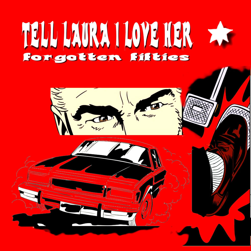Blandade Artister – Tell Laura I Love Her - Forgoten Fifties