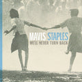 Mavis Staples – We'll Never Turn Back