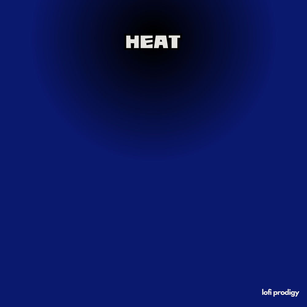 lofi prodigy – Heat