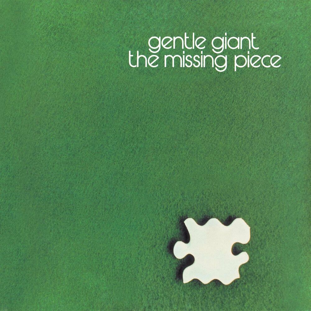 Gentle Giant – The Missing Piece (2012 Remaster)
