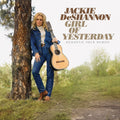 Jackie DeShannon – Girl of Yesterday (Acoustic Folk Demos)