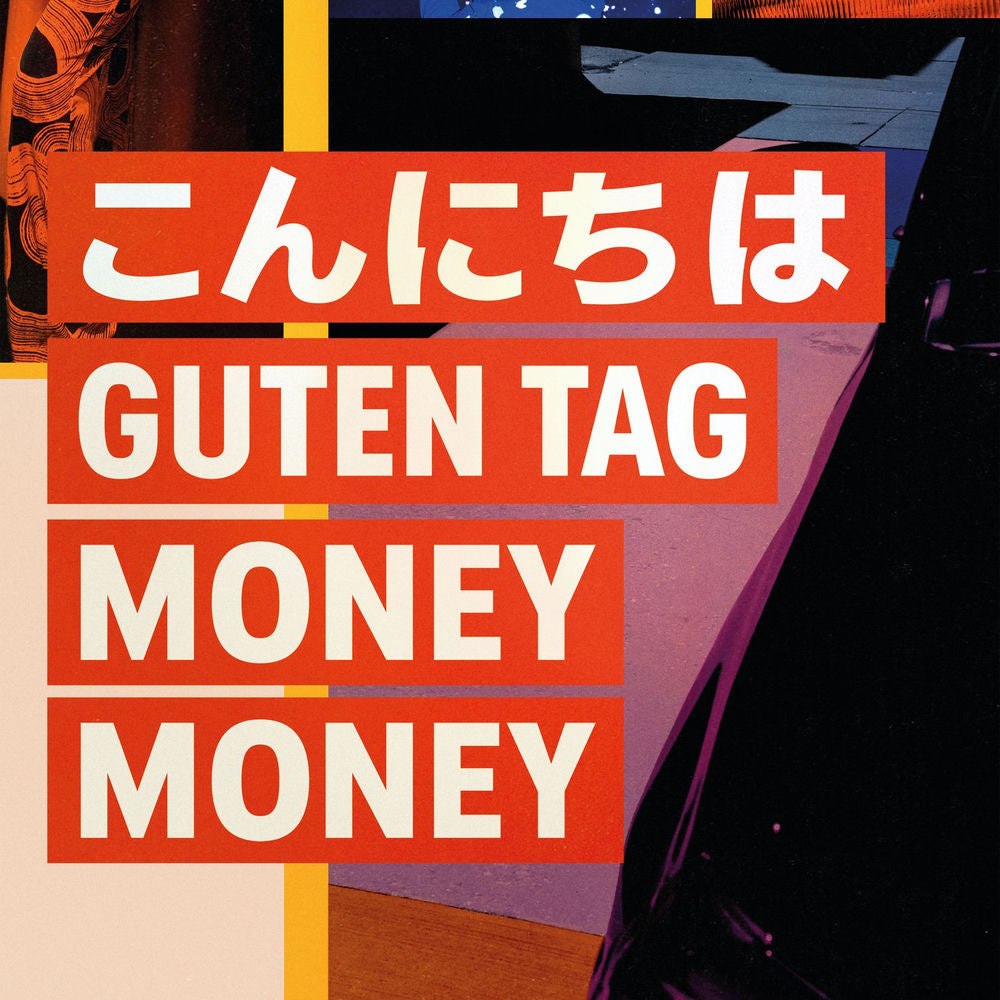Zzz – Konnichiwa - Guten Tag - Money Money