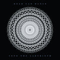 Dead Can Dance – Into the Labyrinth (Remastered)