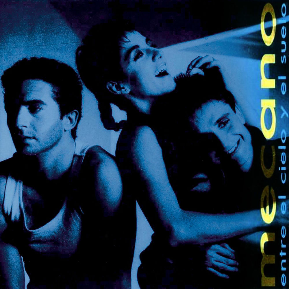 Mecano – Entre el Cielo y el Suelo