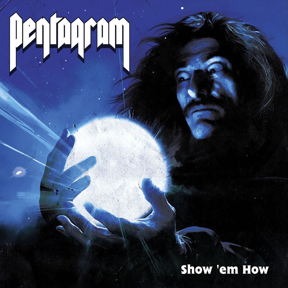 Pentagram – Show 'Em How (2024 Remastered)