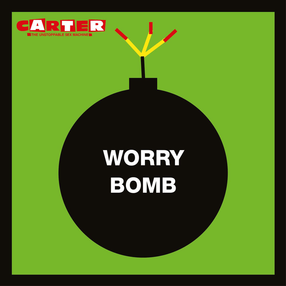 Carter the Unstoppable Sex Machine – Worry Bomb (2025 Remaster)