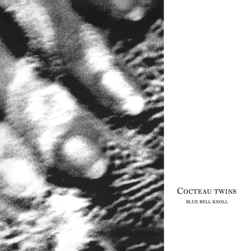 Cocteau Twins – Blue Bell Knoll