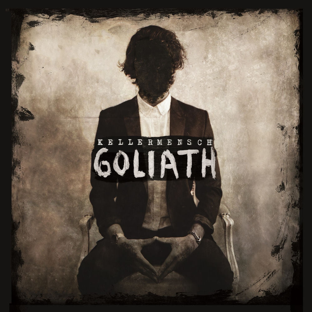 Kellermensch – Goliath
