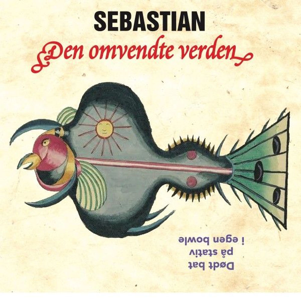 Sebastian – Den Omvendte Verden