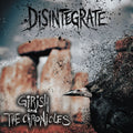 Girish & The Chronicles – Disintegrate
