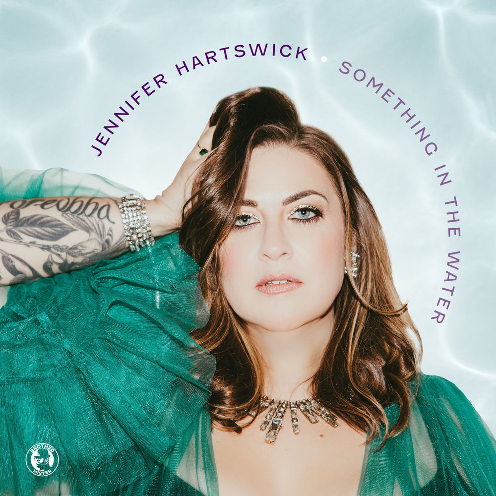 Jennifer Hartswick – Something in the Water