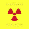 Kraftwerk – Radio-Activity (2009 Remaster)