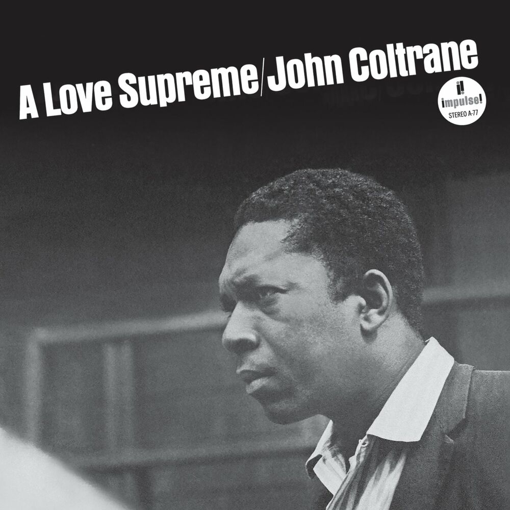 John Coltrane – A Love Supreme