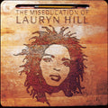 Ms. Lauryn Hill – The Miseducation of Lauryn Hill