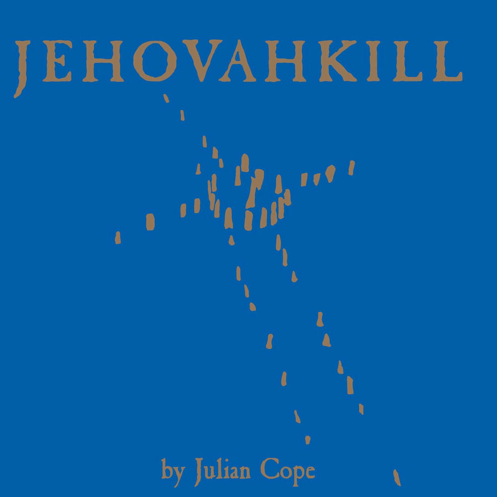 Julian Cope – Jehovahkill