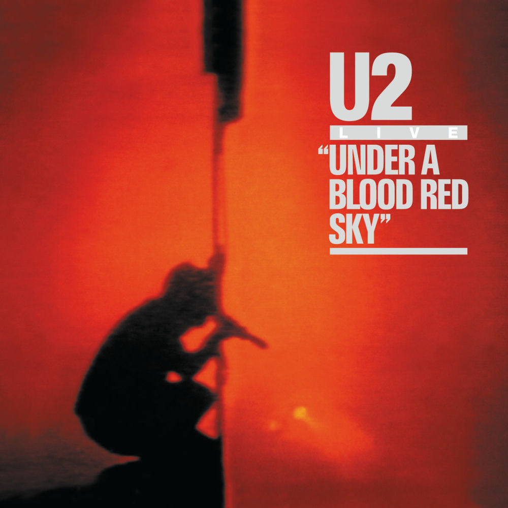 U2 – Under A Blood Red Sky (Remastered)