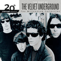 The Velvet Underground – 20th Century Masters: The Millennium Collection: Best Of The Velvet Underground
