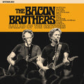 The Bacon Brothers – Ballad Of The Brothers