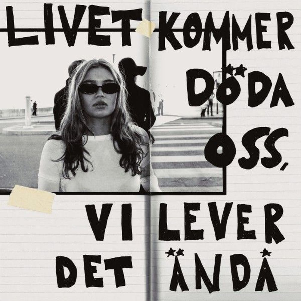 Ida-Lova – Livet kommer döda oss, vi lever det ändå