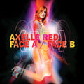 Axelle Red – Face a face B
