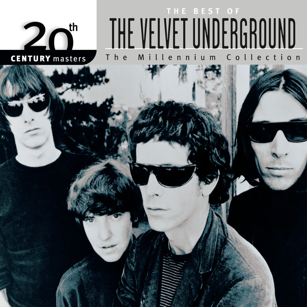 The Velvet Underground – 20th Century Masters: The Millennium Collection: Best Of The Velvet Underground