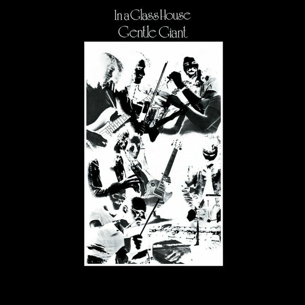 Gentle Giant – In a Glass House