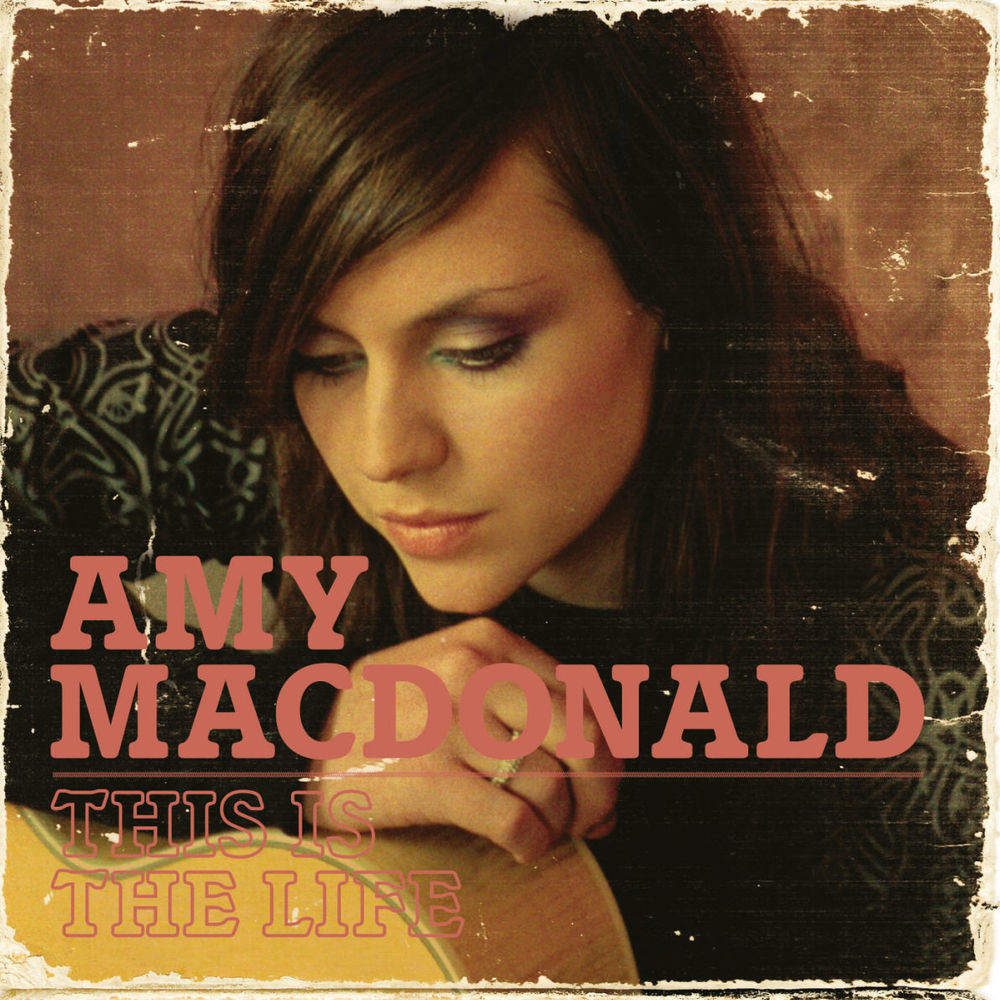 Amy Macdonald – This is The Life