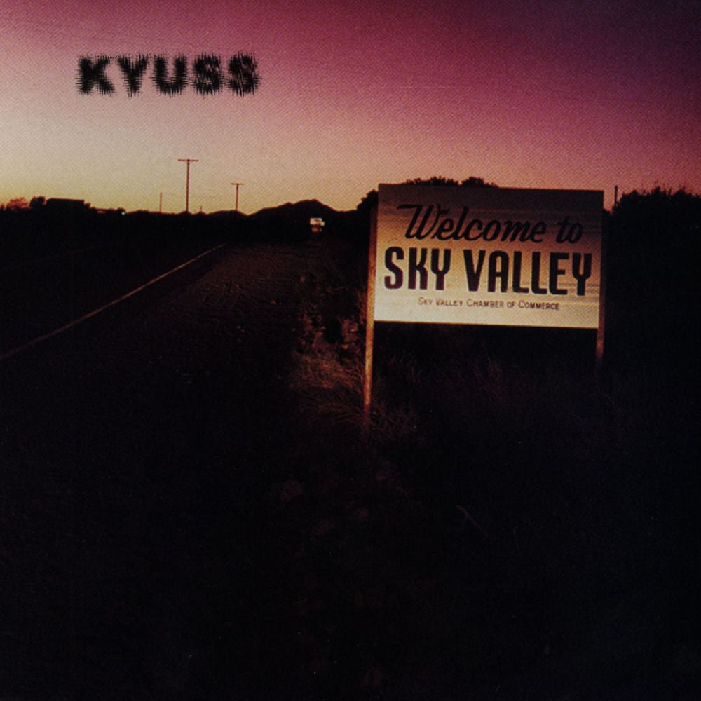 Kyuss – Welcome to Sky Valley