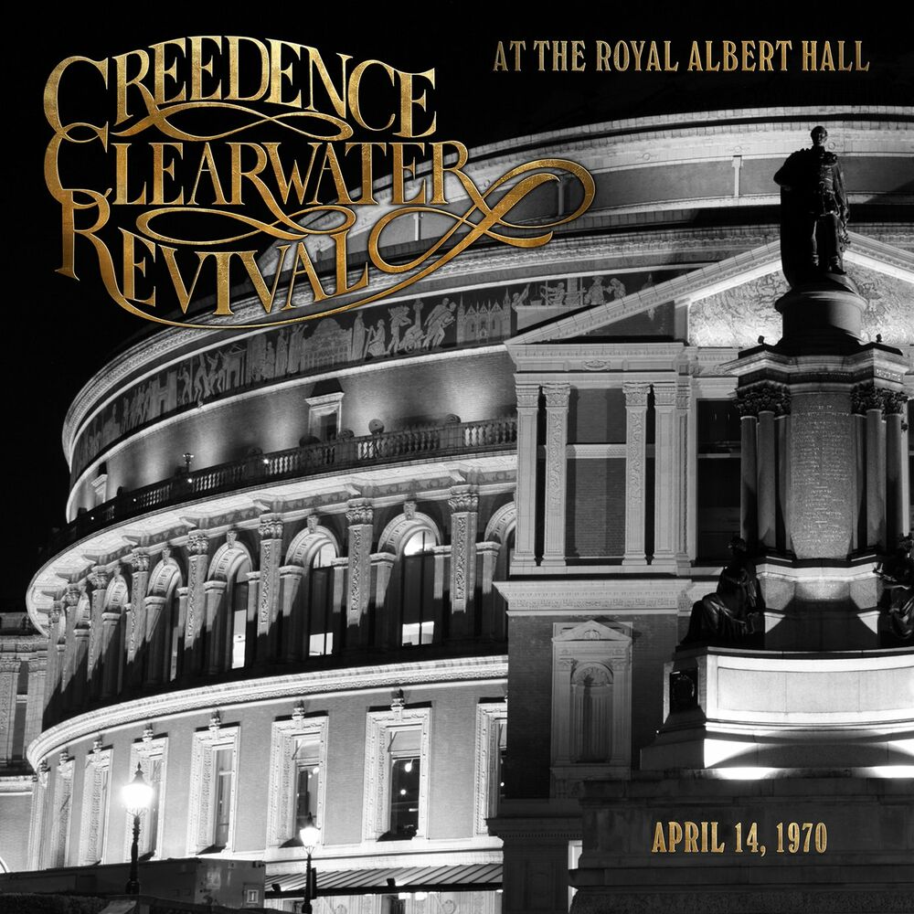 Creedence Clearwater Revival – At The Royal Albert Hall (At The Royal Albert Hall / London, UK / April 14, 1970)
