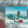 The Sound – Heads & Hearts