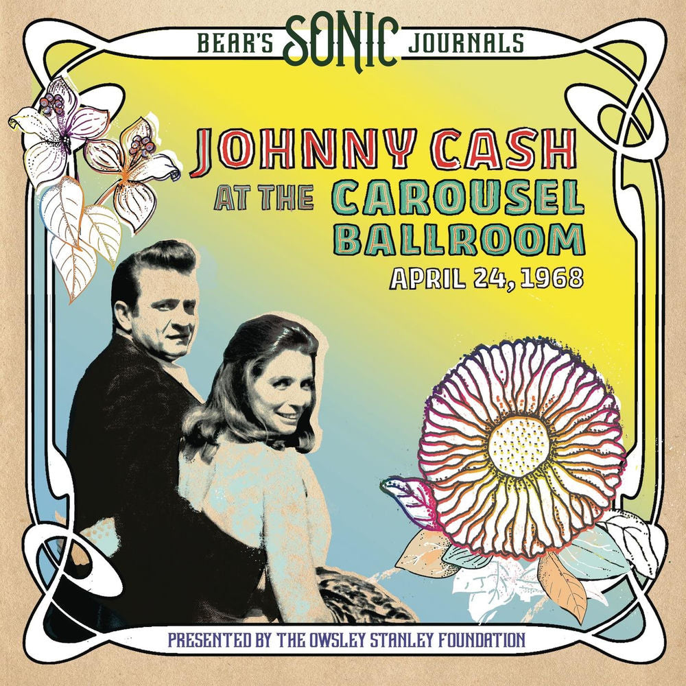 Johnny Cash – Bear's Sonic Journals: Live At The Carousel Ballroom, April 24 1968