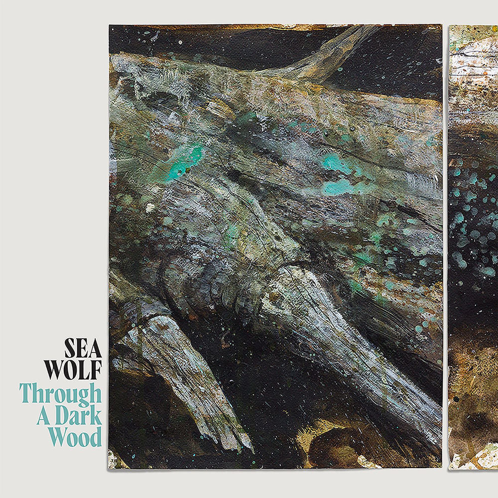 Sea Wolf – Through A Dark Wood