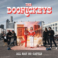The Doohickeys – All Hat No Cattle