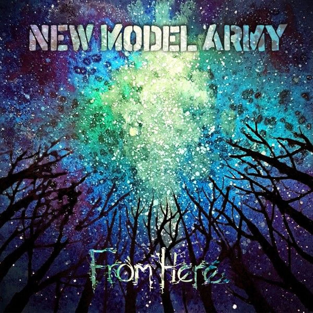 New Model Army – From Here