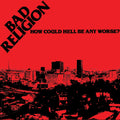 Bad Religion – How Could Hell Be Any Worse? (2005 Remaster)