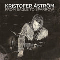 Kristofer Åström – From Eagle to Sparrow