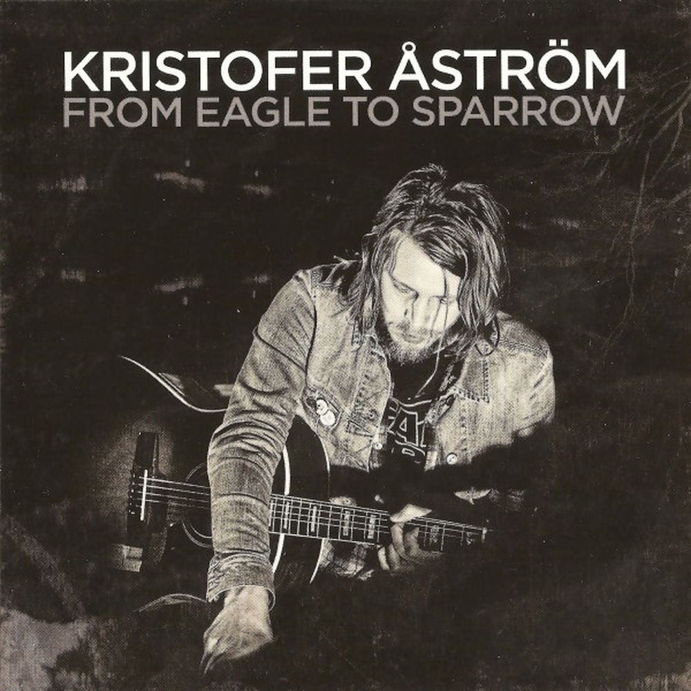 Kristofer Åström – From Eagle to Sparrow