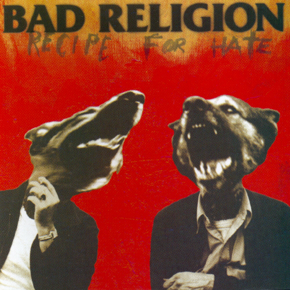 Bad Religion – Recipe For Hate
