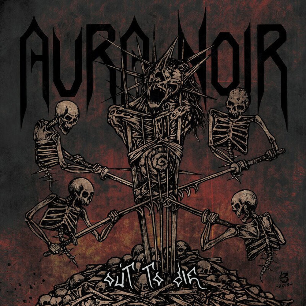Aura Noir – Out to Die