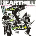 Hearthill – Rockin' in the Graveyard