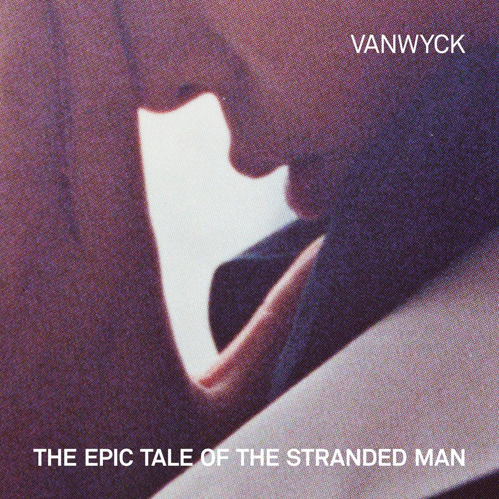 VanWyck – The Epic Tale of the Stranded Man