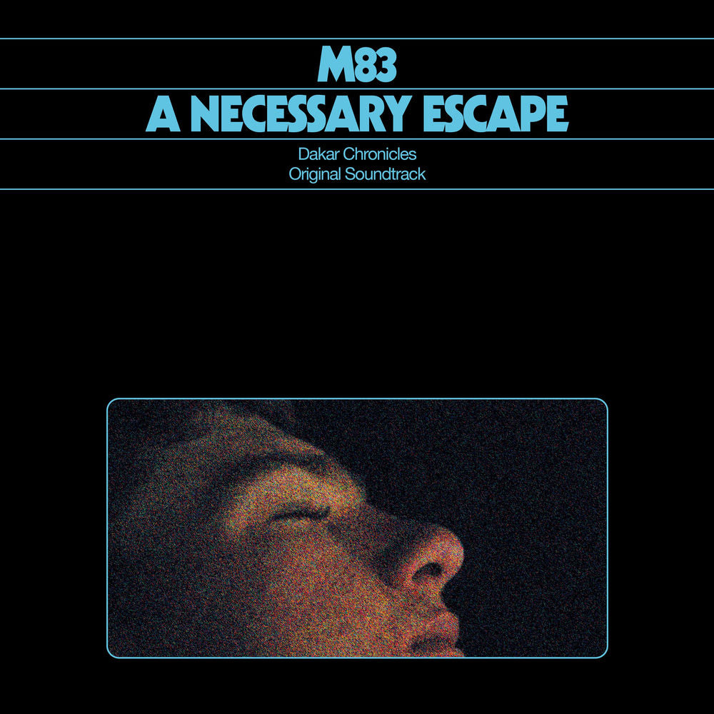 M83 – A Necessary Escape (Dakar Chronicles Original Soundtrack)