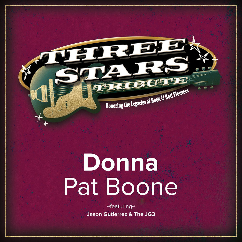 Pat Boone – Donna (Three Stars Tribute: Honoring the Legacies of Rock & Roll Pioneers)