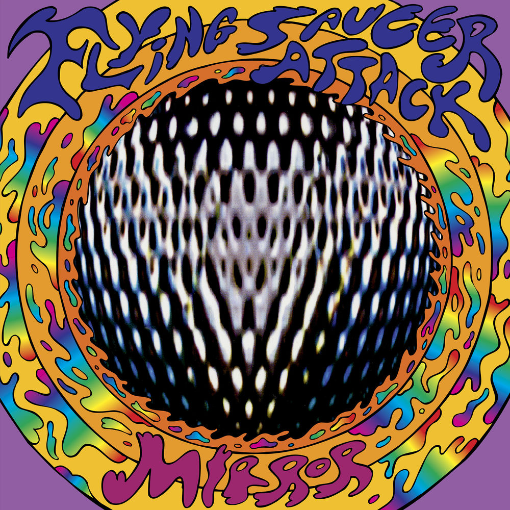 Flying Saucer Attack – Mirror