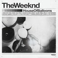 The Weeknd – House Of Balloons (Original)
