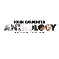 John Carpenter – Anthology: Movie Themes 1974-1998