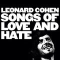 Leonard Cohen – Songs of Love and Hate