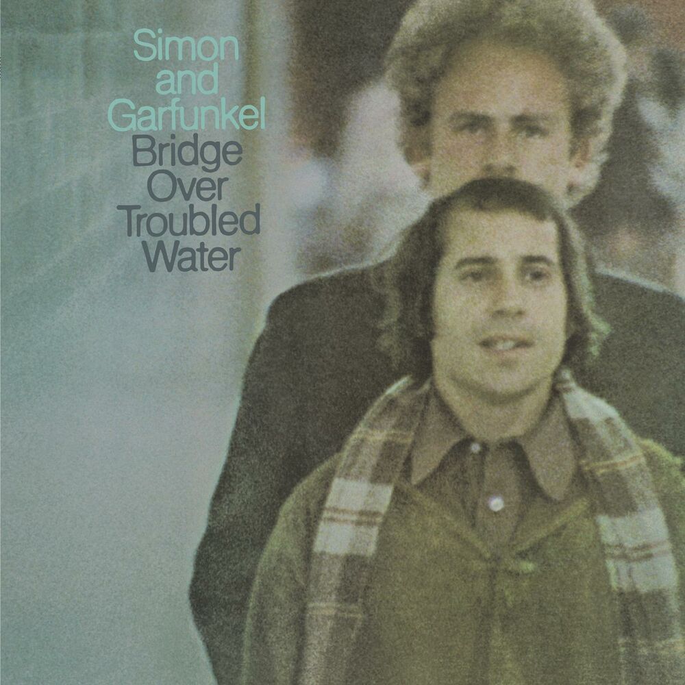 Simon & Garfunkel – Bridge Over Troubled Water