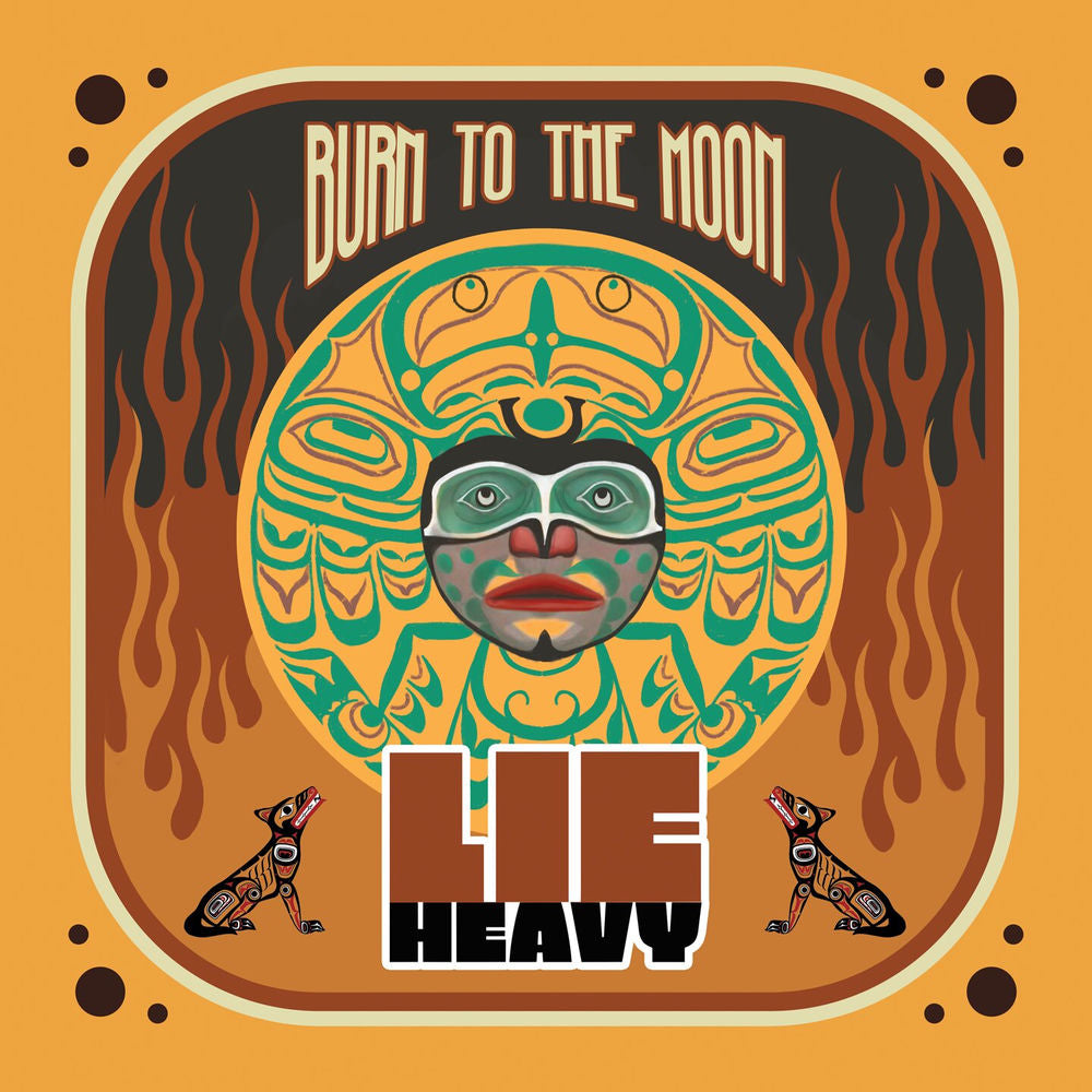 Lie Heavy – Burn To The Moon