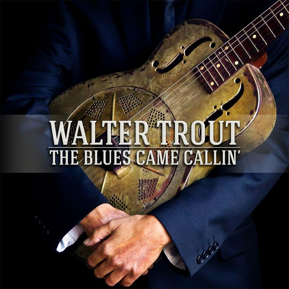 Walter Trout – The Blues Came Callin'